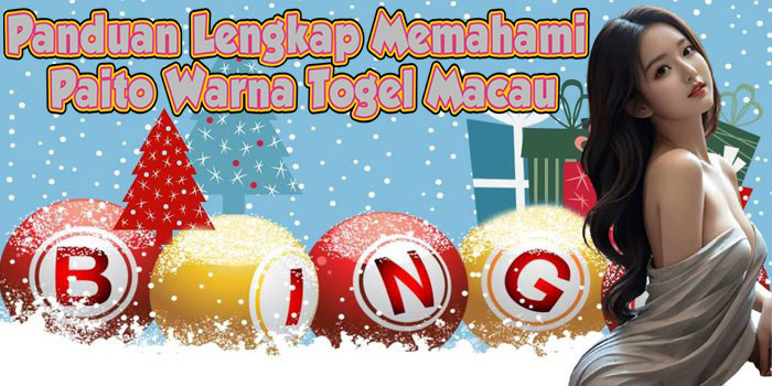 Panduan Lengkap Memahami Paito Warna Togel Macau