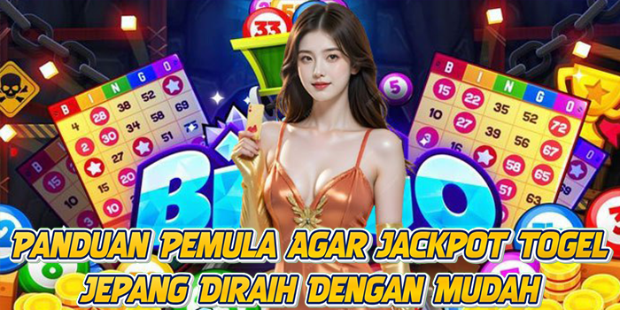 Panduan Pemula Agar Jackpot Togel Jepang Diraih Dengan Mudah